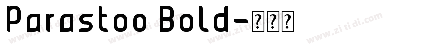 Parastoo Bold字体转换